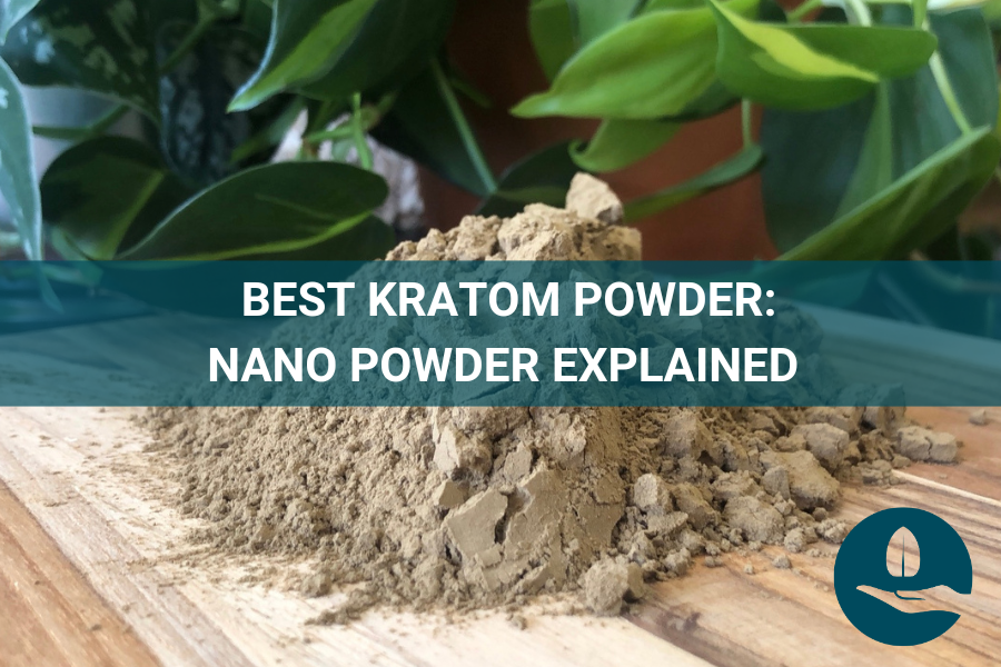 Best Kratom Powder: ETHA Kratom Nano Powder Explained