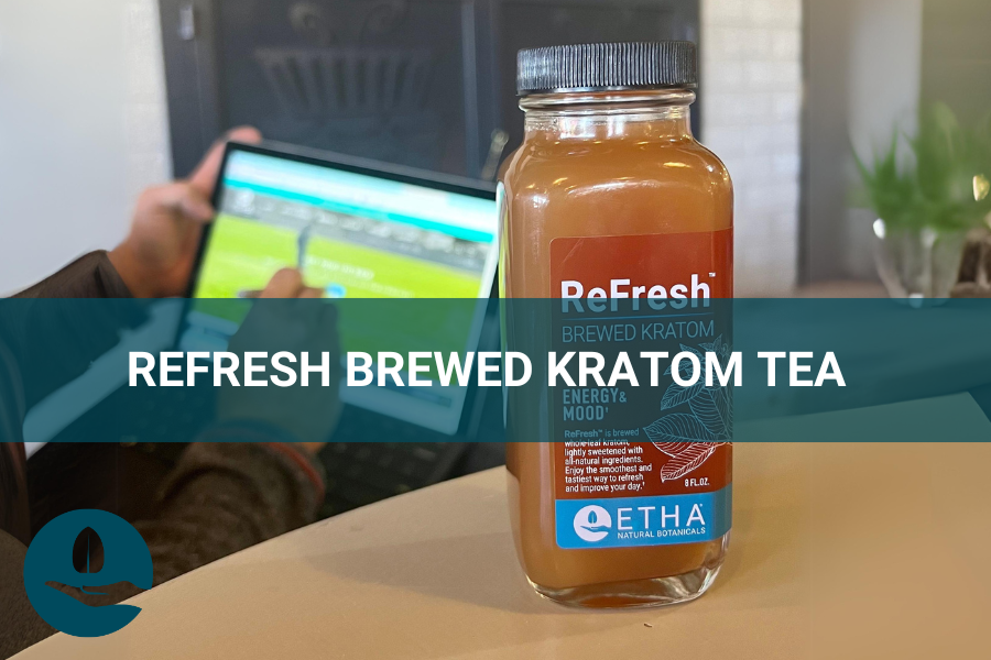 Best Kratom Drink - ReFresh Brewed Kratom