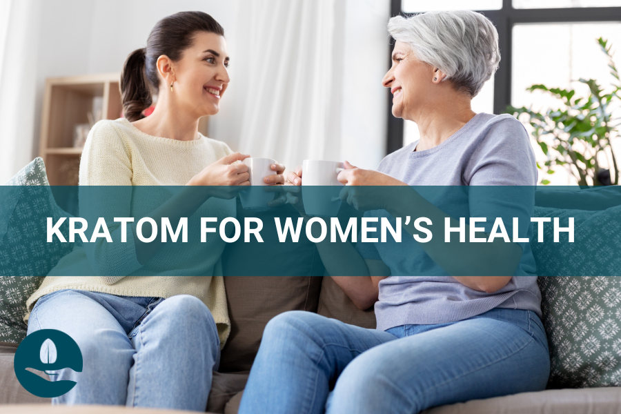 Best Kratom for Women: Can Kratom Help Women Issues?